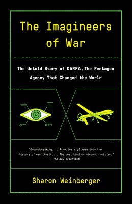Sharon Weinberger - Imagineers of War, Häftad