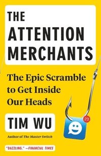 bokomslag The Attention Merchants