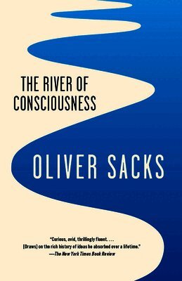 Oliver Sacks - The River of Consciousness, Häftad