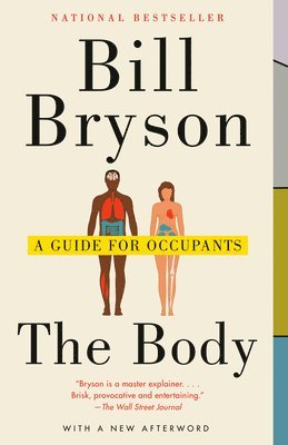 Bill Bryson - The Body: A Guide for Occupants, Häftad
