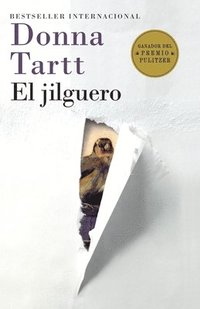 bokomslag El Jilguero / The Goldfinch: (The Goldfinch--Spanish-Language Edition)