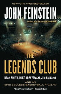 bokomslag The Legends Club: Dean Smith, Mike Krzyzewski, Jim Valvano, and an Epic College Basketball Rivalry