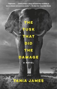 bokomslag The Tusk That Did the Damage: The Tusk That Did the Damage: A Novel