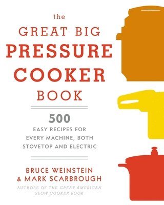 The Great Big Pressure Cooker Book 1