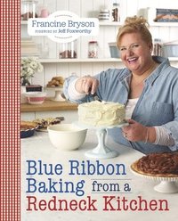 bokomslag Blue Ribbon Baking from a Redneck Kitchen