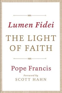 bokomslag Lumen Fidei: The Light of Faith