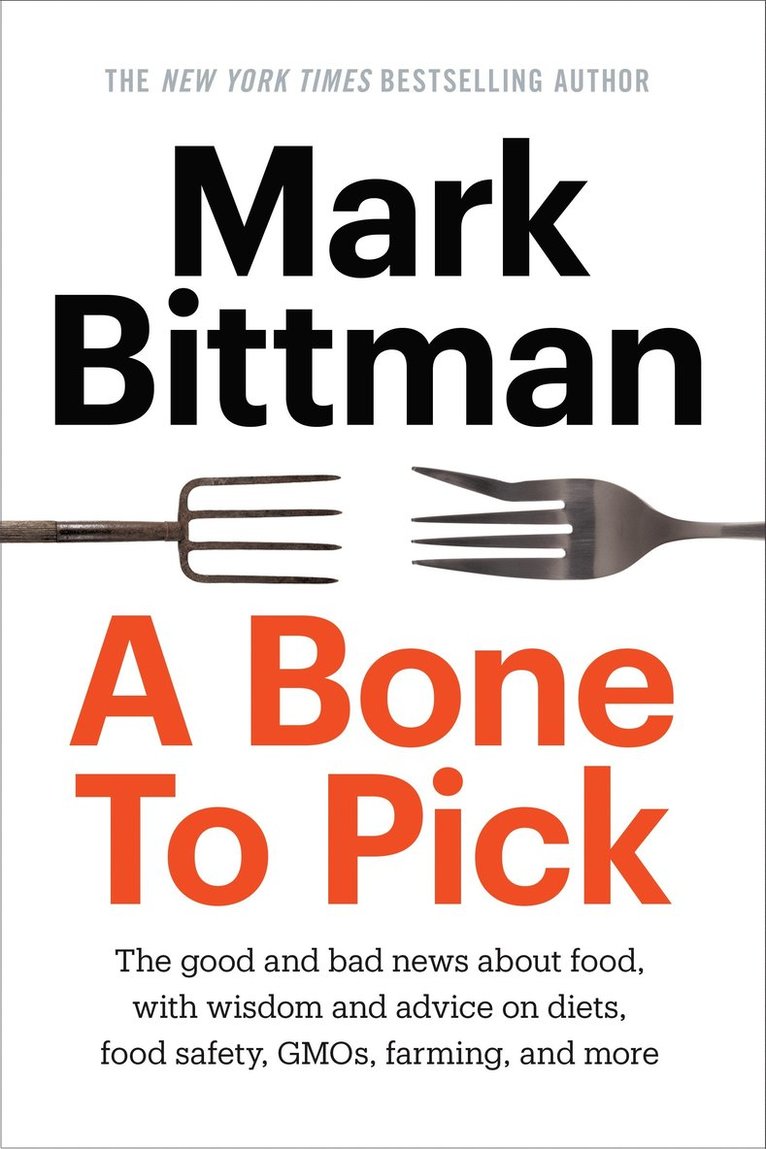 Mark Bittman - Bone to Pick, Inbunden