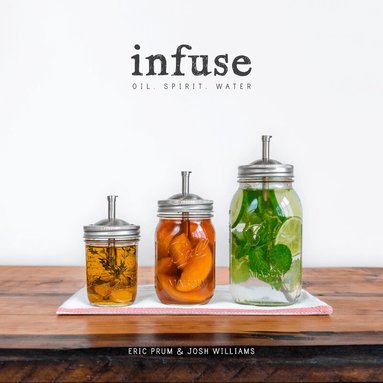 Eric Prum, Josh Williams - Infuse, Häftad