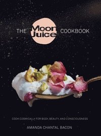 bokomslag The Moon Juice Cookbook