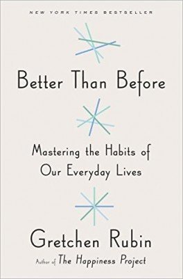 Gretchen Rubin - Better Than Before, Häftad