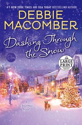 Debbie Macomber - Dashing Through the Snow: A Christmas Novel, Häftad
