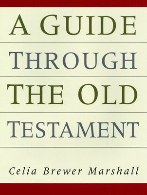 Celia B. Sinclair, Celia Brewer Marshall - Guide Through the Old Testament, Häftad