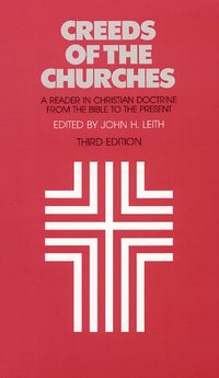 bokomslag Creeds of the Churches, Third Edition