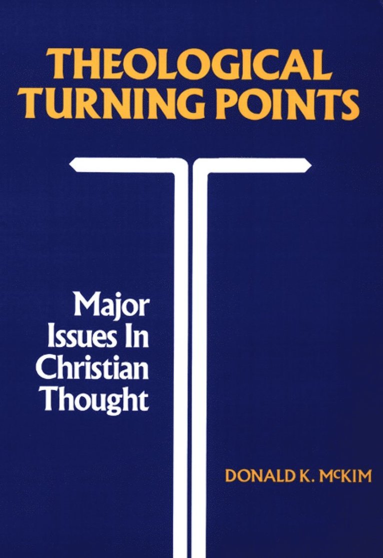Donald K. McKim, mckim, Mckim - Theological Turning Points, Häftad
