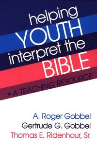bokomslag Helping Youth Interpret the Bible