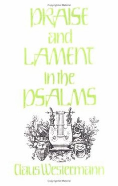 bokomslag Praise and Lament in the Psalms