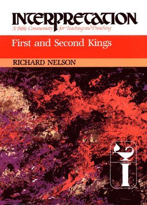 Richard D. Nelson - First and Second Kings, Inbunden
