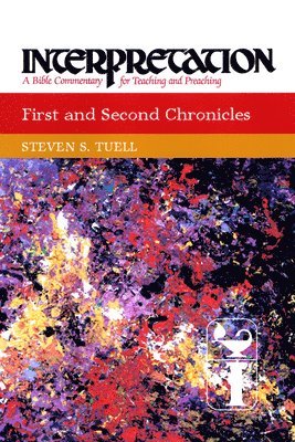 Steven S. Tuell - First and Second Chronicles, Inbunden