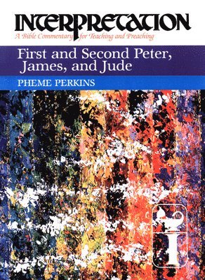 Pheme Perkins - First and Second Peter, James, and Jude, Inbunden