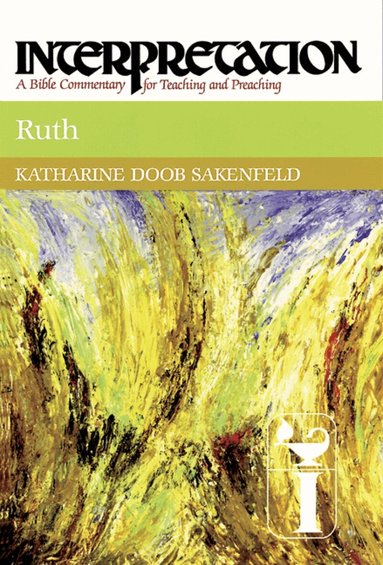 Katharine Doob Sakenfeld - Ruth, Inbunden