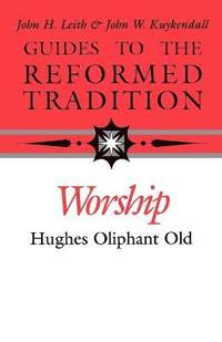 bokomslag Worship That is Reformed According to Scripture