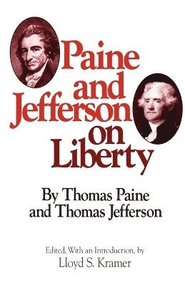 bokomslag Paine and Jefferson on Liberty