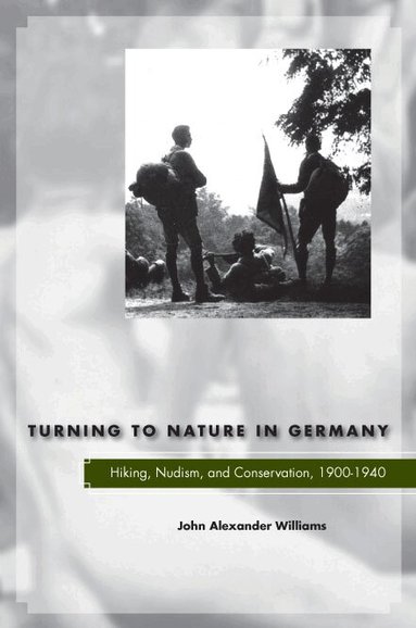 John Alexander Williams - Turning to Nature in Germany, Inbunden