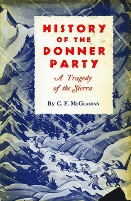 bokomslag History of the Donner Party