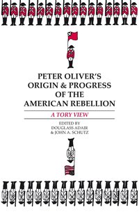 bokomslag Peter Olivers Origin and Progress of the American Rebellion