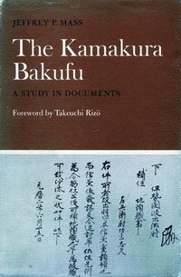 bokomslag The Kamakura Bakufu