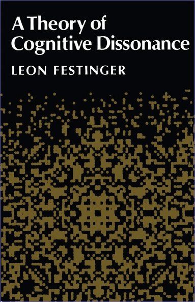 Leon Festinger - Theory of Cognitive Dissonance, Häftad