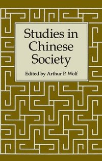 bokomslag Studies in Chinese Society
