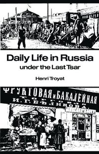 bokomslag Daily Life in Russia under the Last Tsar