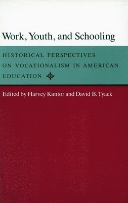 Work, Youth, and Schooling 1
