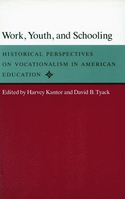 Work, Youth, and Schooling