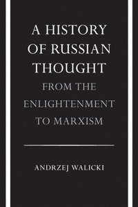 bokomslag History of russian thought from the enlightenment to marxism - from the enl