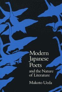 bokomslag Modern Japanese Poets and the Nature of Literature