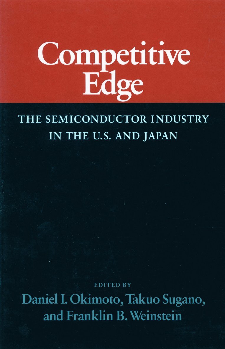 Daniel I. Okimoto, Takuo Sugano, Franklin B. Weinstein, Daniel I Okimoto, Franklin B Weinstein - Competitive Edge, Inbunden