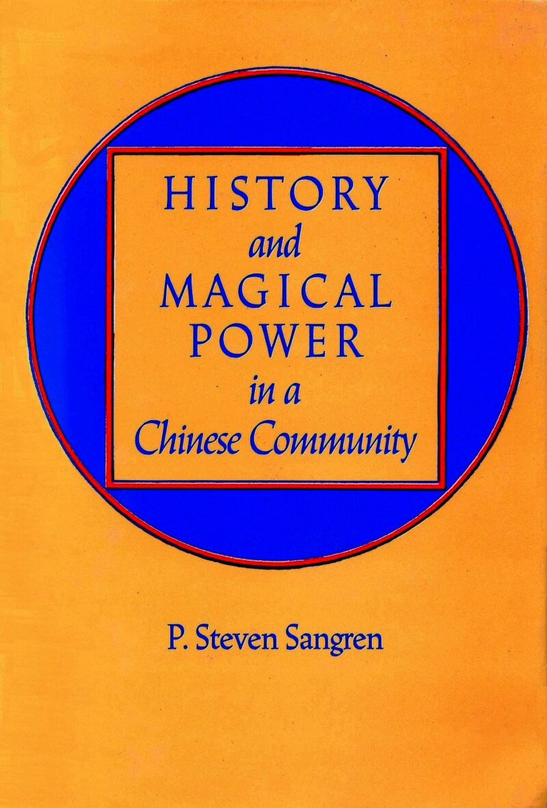 History and Magical Power in a Chinese Community