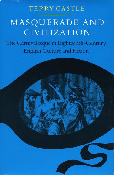 Terry Castle - Masquerade and Civilization, Häftad