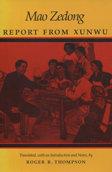 Zedong Mao - Report from Xunwu, Inbunden