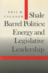 bokomslag Shale Barrel Politics
