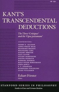 bokomslag Kant's Transcendental Deductions: The Three 'Critiques' and the 'Opus Postumum'