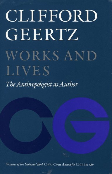 Clifford Geertz - Works and Lives, Häftad