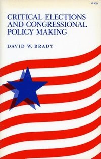 bokomslag Critical Elections and Congressional Policy Making