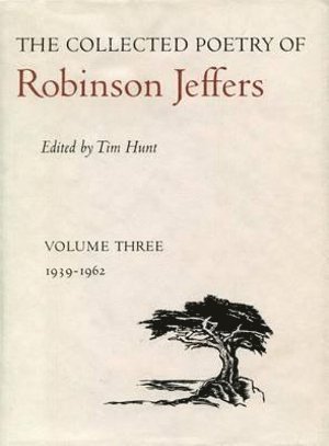 The Collected Poetry of Robinson Jeffers 1