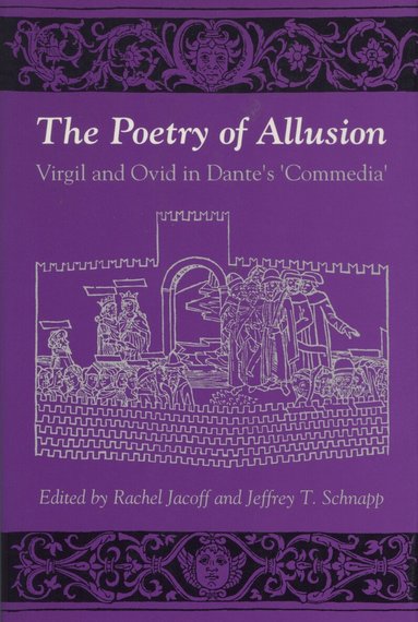 Rachel Jacoff, Jeffrey T. Schnapp - Poetry of Allusion, Inbunden