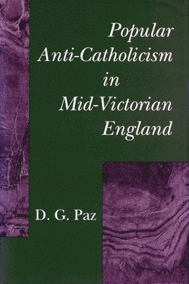 bokomslag Popular Anti-Catholicism in Mid-Victorian England
