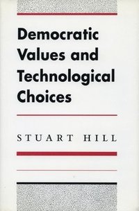 bokomslag Democratic Values and Technological Choices