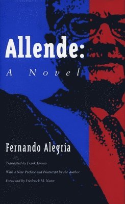 Fernando Alegría - Allende, Inbunden
